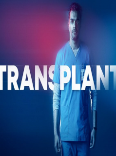 voir serie Transplant saison 1