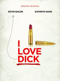 voir serie I Love Dick saison 1