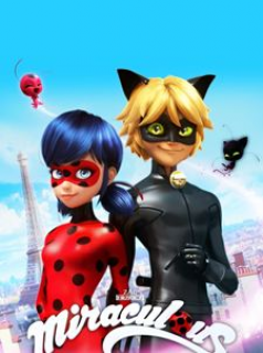 voir serie Miraculous, les aventures de Ladybug et Chat Noir saison 1