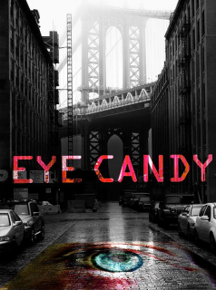 voir serie Eye Candy en streaming