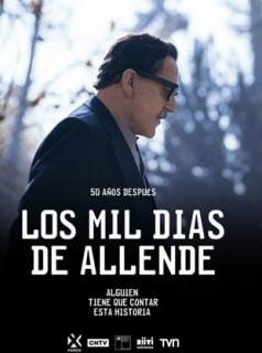 voir serie Los mil días de Allende en streaming