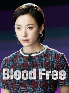 voir serie Blood Free saison 1