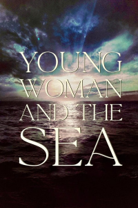 Young Woman And The Sea streaming