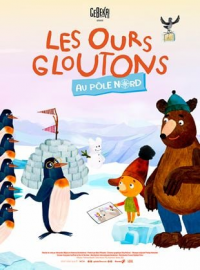 Les Ours gloutons au Pôle Nord streaming