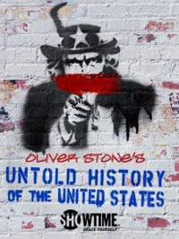 Oliver Stone - Les États-Unis, l'histoire jamais racontée