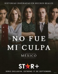 Innocente : Mexique (Not My Fault Mexico)